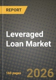 Leveraged Loan Market Outlook 2026-2034: Market Share, and Growth Analysis by Type of Investor (Institutional Investors, Direct Lenders, Banks, Hedge Funds), Sector- Product Image