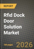Rfid Dock Door Solution Market Outlook 2026-2034: Market Share, and Growth Analysis by Type (Transition Portals, Wall-mounted Portals, Fixed Tunnel Portals), Application- Product Image