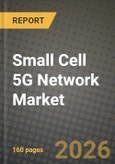 Small Cell 5G Network Market Outlook 2026-2034: Market Share, and Growth Analysis by Cell Type (Femtocell, Picocell, Microcell, Metrocell), Operating Environment, Frequency Band, End-User- Product Image