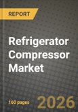Refrigerator Compressor Market Outlook 2026-2034: Market Share, and Growth Analysis by Product Type (Reciprocating, Scroll, Rotary Screw, Centrifugal, Others (Vane, Linear)), Refrigerant Type, Cooling Capacity, Speed Technology- Product Image