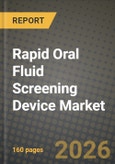 Rapid Oral Fluid Screening Device Market Outlook 2026-2034: Market Share, and Growth Analysis by Type (Cassettes, Swabs, Strips), Application, End-User- Product Image