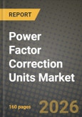 Power Factor Correction Units Market Outlook 2026-2034: Market Share, and Growth Analysis- Product Image