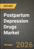 Postpartum Depression Drugs Market Outlook 2026-2034: Market Share, and Growth Analysis by Drug Class, Route of Administration, Distribution Channel- Product Image