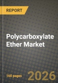 Polycarboxylate Ether Market Outlook 2026-2034: Market Share, and Growth Analysis by Type (MPEG-Based, APEG-Based, TPEG-Based, Others), Form, Application, End-User Industry- Product Image