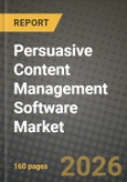 Persuasive Content Management Software Market Outlook 2026-2034: Market Share, and Growth Analysis by Deployment (On-Premise, Cloud), Enterprise Size, End-users- Product Image