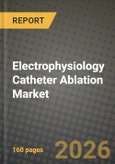Electrophysiology Catheter Ablation Market Outlook 2026-2034: Market Share, and Growth Analysis by Ablation Technology (Radiofrequency Ablation, Cryoablation, Laser, Microwave, Pulsed-Field Ablation, Other Emerging Energy Sources), Procedure Approach, Application, End User- Product Image