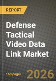 Defense Tactical Video Data Link Market Outlook 2026-2034: Market Share, and Growth Analysis by Platform (Ground Vehicles, Military Aircraft, Unmanned Aerial Vehicles (UAVs), Naval Vessels, Soldier-Worn), Frequency Band, Data Rate, Component- Product Image