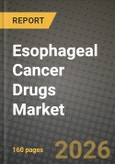 Esophageal Cancer Drugs Market Outlook 2026-2034: Market Share, and Growth Analysis- Product Image
