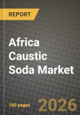 Africa Caustic Soda Market Outlook 2026-2034: Market Share, and Growth Analysis- Product Image