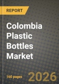 Colombia Plastic Bottles Market Outlook 2026-2034: Market Share, and Growth Analysis by Resin (Polyethylene (PE), Polyethylene Terephthalate (PET), Polypropylene (PP), Other Resins), End-use Industry- Product Image