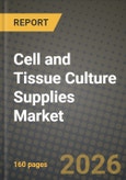 Cell and Tissue Culture Supplies Market Outlook 2026-2034: Market Share, and Growth Analysis- Product Image