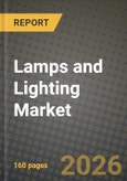 Lamps and Lighting Market Outlook 2026-2034: Market Share, and Growth Analysis by Product, Light Source, Application, Distribution Channel- Product Image