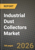 Industrial Dust Collectors Market Outlook 2026-2034: Market Share, and Growth Analysis by Collector Type, Filter-Cleaning Mechanism, Mobility, End-Use Industry- Product Image