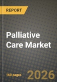 Palliative Care Market Outlook 2026-2034: Market Share, and Growth Analysis by Provider, Care Setting, Service Type, Application- Product Image