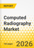 Computed Radiography Market - A Global and Regional Analysis: Focus on Application, End User, 2026-2036- Product Image