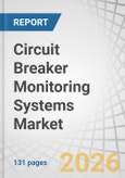 Circuit Breaker Monitoring Systems Market by Monitoring Mode, Offering, Voltage Level, End User, and Region - Global Forecast to 2031- Product Image