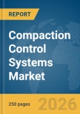 Compaction Control Systems Market Global Report 2026- Product Image