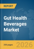 Gut Health Beverages Market Global Report 2026- Product Image