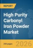 High Purity Carbonyl Iron Powder (CIP) Market Global Report 2026- Product Image