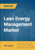 Lean Energy Management Market Global Report 2026- Product Image