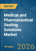 Medical and Pharmaceutical Sealing Solutions - Market Share Analysis, Industry Trends & Statistics, Growth Forecasts (2026-2031)- Product Image
