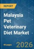 Malaysia Pet Veterinary Diet - Market Share Analysis, Industry Trends & Statistics, Growth Forecasts (2026-2031)- Product Image