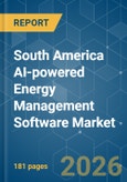 South America AI-powered Energy Management Software - Market Share Analysis, Industry Trends & Statistics, Growth Forecasts (2026-2031)- Product Image