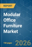 Modular Office Furniture - Market Share Analysis, Industry Trends & Statistics, Growth Forecasts (2026-2031)- Product Image