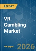 VR Gambling - Market Share Analysis, Industry Trends & Statistics, Growth Forecasts (2026-2031)- Product Image