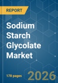 Sodium Starch Glycolate - Market Share Analysis, Industry Trends & Statistics, Growth Forecasts (2026-2031)- Product Image