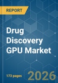 Drug Discovery GPU - Market Share Analysis, Industry Trends & Statistics, Growth Forecasts (2026-2031)- Product Image