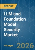 LLM and Foundation Model Security - Market Share Analysis, Industry Trends & Statistics, Growth Forecasts (2026-2031)- Product Image