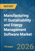 Manufacturing IT Sustainability and Energy Management Software - Market Share Analysis, Industry Trends & Statistics, Growth Forecasts (2026-2031)- Product Image