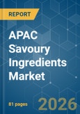 APAC Savoury Ingredients - Market Share Analysis, Industry Trends & Statistics, Growth Forecasts (2026-2031)- Product Image