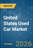 United States Used Car - Market Share Analysis, Industry Trends & Statistics, Growth Forecasts (2026-2031)- Product Image