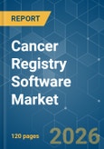 Cancer Registry Software - Market Share Analysis, Industry Trends & Statistics, Growth Forecasts (2026-2031)- Product Image