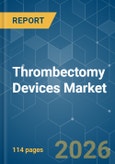Thrombectomy Devices - Market Share Analysis, Industry Trends & Statistics, Growth Forecasts (2026-2031)- Product Image