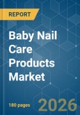 Baby Nail Care Products - Market Share Analysis, Industry Trends & Statistics, Growth Forecasts (2026-2031)- Product Image