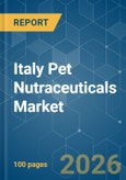 Italy Pet Nutraceuticals - Market Share Analysis, Industry Trends & Statistics, Growth Forecasts (2026-2031)- Product Image