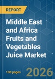 Middle East and Africa Fruits and Vegetables Juice - Market Share Analysis, Industry Trends & Statistics, Growth Forecasts (2026-2031)- Product Image