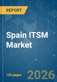 Spain ITSM - Market Share Analysis, Industry Trends & Statistics, Growth Forecasts (2026-2031)- Product Image