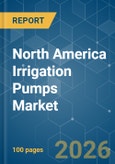 North America Irrigation Pumps - Market Share Analysis, Industry Trends & Statistics, Growth Forecasts (2026-2031)- Product Image