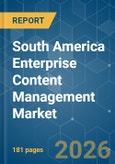 South America Enterprise Content Management (ECM) - Market Share Analysis, Industry Trends & Statistics, Growth Forecasts (2026-2031)- Product Image