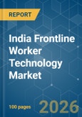 India Frontline Worker Technology - Market Share Analysis, Industry Trends & Statistics, Growth Forecasts (2026-2031)- Product Image