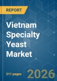 Vietnam Specialty Yeast - Market Share Analysis, Industry Trends & Statistics, Growth Forecasts (2026-2031)- Product Image
