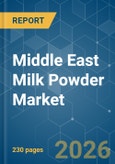 Middle East Milk Powder - Market Share Analysis, Industry Trends & Statistics, Growth Forecasts (2026-2031)- Product Image