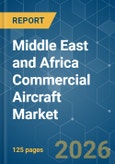 Middle East and Africa Commercial Aircraft - Market Share Analysis, Industry Trends & Statistics, Growth Forecasts (2026-2031)- Product Image
