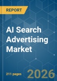 AI Search Advertising - Market Share Analysis, Industry Trends & Statistics, Growth Forecasts (2026-2031)- Product Image