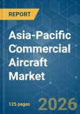 Asia-Pacific Commercial Aircraft - Market Share Analysis, Industry Trends & Statistics, Growth Forecasts (2026-2031)- Product Image