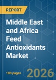 Middle East and Africa Feed Antioxidants - Market Share Analysis, Industry Trends & Statistics, Growth Forecasts (2026-2031)- Product Image